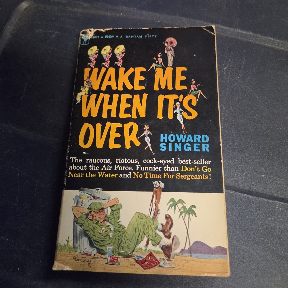 WAKE ME WHEN IT'S OVER By Howard Singer 1960
